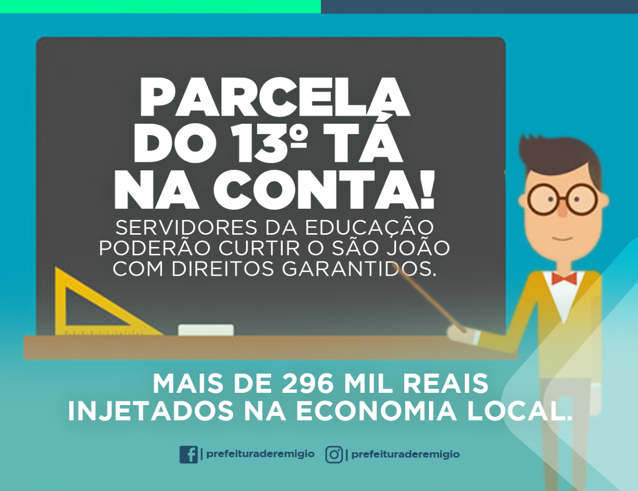 PRIMEIRA PARCELA DO 13º DA EDUCAÇÃO TÁ NA CONTA!